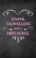 School Counselors Make A Difference