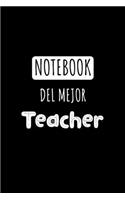 Notebook del Mejor Teacher: Libreta de Apuntes Para Maestros - Appreciation Gift for Teacher. Diario Para Escribir, Cuaderno para Regalo. Journal Paper