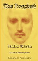 The Prophet: Gibran's Masterpiece