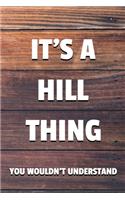 It's a Hill Thing You Wouldn't Understand
