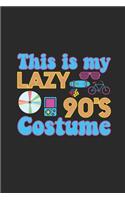 This Is My Lazy 90's Costume: Graph Paper Notebook (6" x 9" - 120 pages) Awesome 90er Themed Notebook for Daily Journal, Diary, and Gift