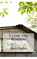 Close the Window