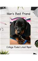 Man's Best Friend College Ruled Lined Paper