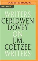 Ceridwen Dovey on J. M. Coetzee