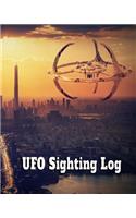 UFO Sighting Log: 24 Real-Time Logs to Record UFO Activity