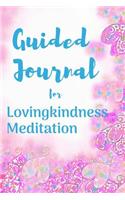 Guided Journal for Lovingkindness Meditation