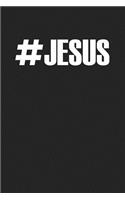 Hashtag Jesus: A 6x9 Inch Matte Softcover Journal Notebook with 120 Blank Lined Pages and a Christian Cover Slogan