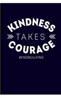 Kindness Takes Courage #endbullying