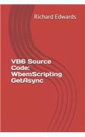 VB6 Source Code: WbemScripting GetAsync