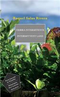 Tierra Intermitente Intermittent Land: Bilingual