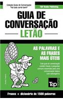 Guia de Conversação Português-Letão e dicionário conciso 1500 palavras
