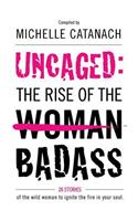 Uncaged