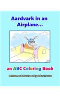 Aardvark in an Airplane... an ABC Coloring Book