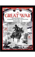 Great War: Remastered Ww1 Standard History Collection Volume 12