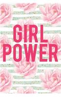 Girl Power: Blank Lined Notebook Journal Diary Composition Notepad 120 Pages 6x9" Paperback (Female Empowerment)