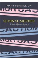 Seminal Murder