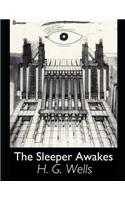 The Sleeper Awakes