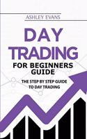 Day Trading For Beginners Guide