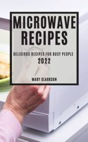 Microwave Recipes 2022