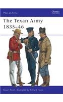 The Texan Army 1835–46: (Men-at-Arms)