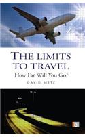The Limits to Travel