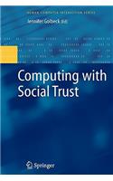 Computing with Social Trust