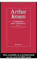Arthur Jensen: Consensus and Controversy