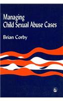 Managing Child Sexual Abuse Cases