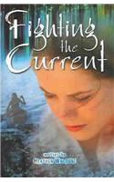 Fighting the Current