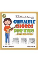 Guitalele Chords For Kids...& Big Kids Too!