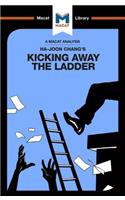 An Analysis of Ha-Joon Chang's Kicking Away the Ladder: Development Strategy in Historical Perspective