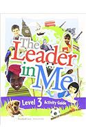 The Leader in Me Level 3 Student Activity Guide