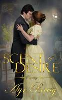 Scent of Desire: A Pride of Prejudice Expansion
