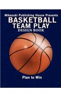 Basketball Team Play Design Book