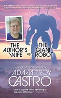 Author's Wife vs. The Giant Robot