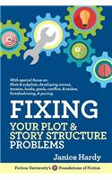 Fixing Your Plot and Story Structure Problems: Revising Your Novel: Book Two