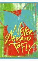 Never Be Afraid to Fly - Graph Notebook: Medium Ruled, Soft Cover, 6 X 9 Journal, 190 Pages