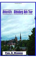 Batesville - Oldenburg Auto Tour: A Franklin and Ripley County Auto Tour: Volume 4 (Exploring Indianas Highways and Back Roads Series)