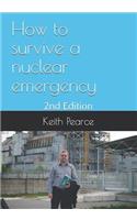 How to Survive a Nuclear Emergency: 2nd Edition