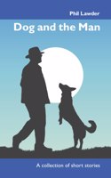 Dog and the Man