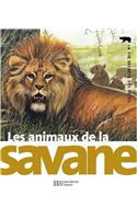 Les Animaux de La Savane: (2919934 La Vie Secrete Des Betes)