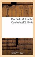 Procès de M. l'Abbé Combalot Auteur d'Un Mémoire Adressé Aux Évêques de France