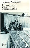 La Maison Melancolie