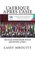L'Afrique après L'Asie Quelle stratégie pour les États-Unis ?