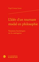 L'Idee d'Un Tournant Modal En Philosophie: Variations Heuristiques Sur La Contingence