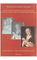 Recent Developments in the Technical Examination of Early Netherlandish Painting