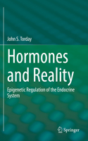 Hormones and Reality: Epigenetic Regulation of the Endocrine System