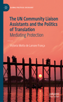 Un Community Liaison Assistants and the Politics of Translation