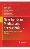 New Trends in Medical and Service Robots