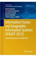 Information Fusion and Geographic Information Systems (If&gis' 2015): Deep Virtualization for Mobile GIS